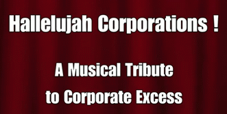 A musical tribute to corporate excess in the style of the Capitol Steps, From ImagesAttr