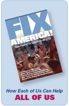 FIX America! How Each of Us Can Help All of Us