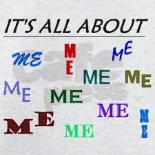 It's all about me