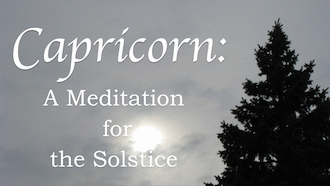 Title image from the high definition video Capricorn: A Meditation for the Solstice