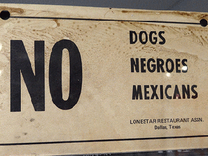 No Dogs-Negroes-Mexicans - Racist Sign from Deep South - National Civil Rights Museum - Downtown Memphis - Tennessee - USA, From ImagesAttr