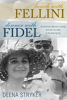 Book cover of Deena Stryker's autobiography, Lunch with Fellini, Dinner with Fidel