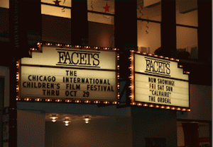 Facets Marquee during the Chicago International Children's Film Festival