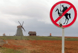 No tilting at windmills allowed!