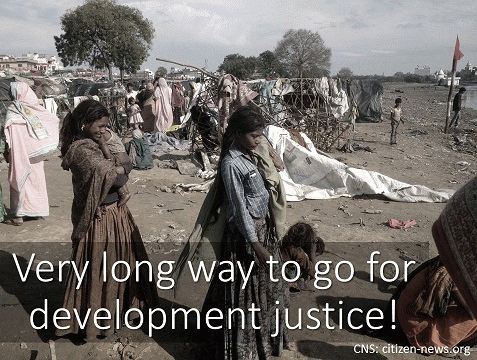 Very long way to go for development justice! Very long way to go for development justice!