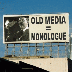Old Media is a Monologue