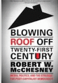 Blowing the Roof off the Twenty-First Century: Media, Politics, and the Struggle for Post-Capitalist Democracy