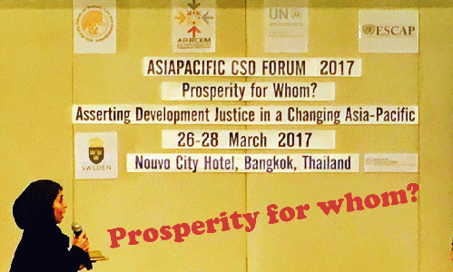 Prosperity for whom? Asks Asia Pacific CSO Forum on Sustainable Development from governments