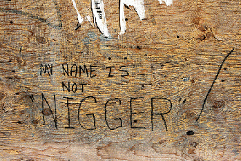 My name is not NIGGER, From FlickrPhotos