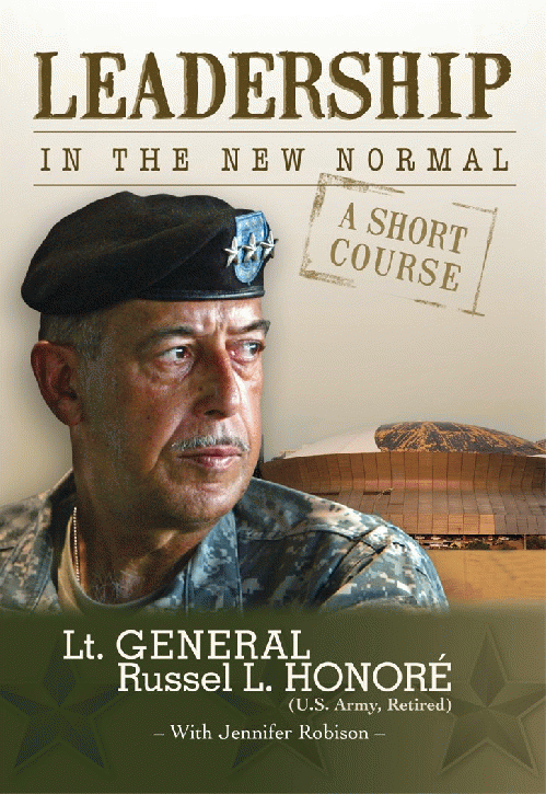 Leadership in the New Normal by Lt. Gen. Russel L. Honore