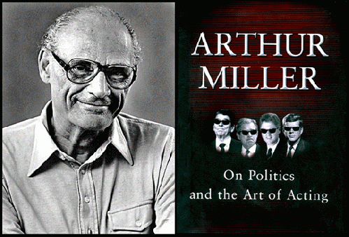 Arthur Miller and his little gem on acting and politics