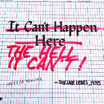 It Can't Happen Here (See also: The 15% Solution: How the Republican Religious Right Took Control of the U.S. 1981-2022: A Futuristic Novelpuntopress.com/2013/03/23/jonas-the-15-solution-hits-main-distribution/)