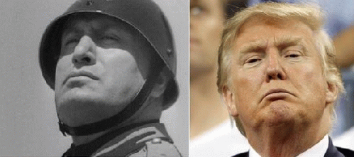 Benito Mussilini, the father of fascism, and President Donald Trump