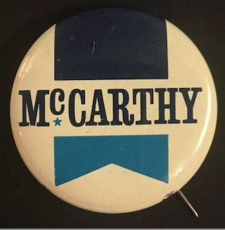Campaign button for Gene McCarthy, I still have many of these from the campaign