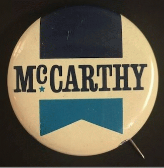Campaign button for Gene McCarthy, I still have many of these from the campaign Campaign button for Gene McCarthy, I still have many of these from the campaign