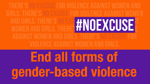 #NoExcuse: End all forms of gender-based violence, everywhere, From Uploaded