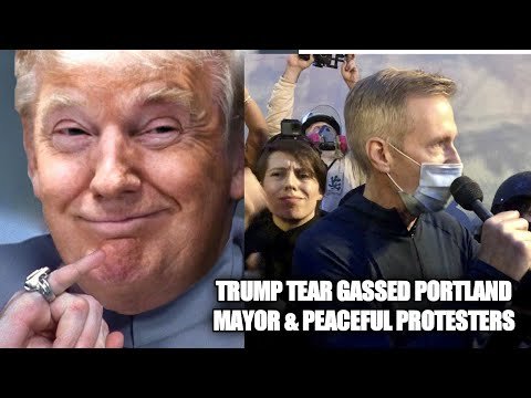 Portland Mayor Tear-Gassed With Peaceful Protesters, From YouTubeVideos